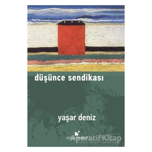 Düşünce Sendikası - Yaşar Deniz - Öteki Yayınevi