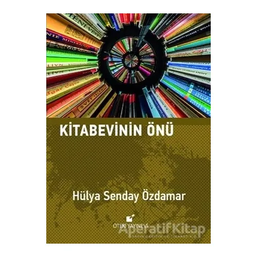 Kitabevinin Önü - Hülya Senday Özdamar - Öteki Yayınevi