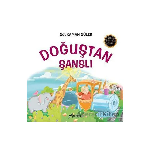 Doğuştan Şanslı - Gül Kaman Güler - Armoni Yayıncılık