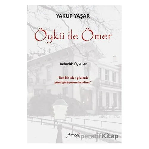 Öykü ile Ömer - Yakup Yaşar - Armoni Yayıncılık
