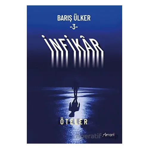 İnfikar - 3 - Barış Ülker - Armoni Yayıncılık
