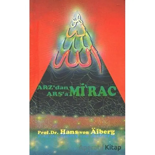 Arzdan Arşaa - Mirac 1 - Hans Von Aiberg - Alem Yayınları