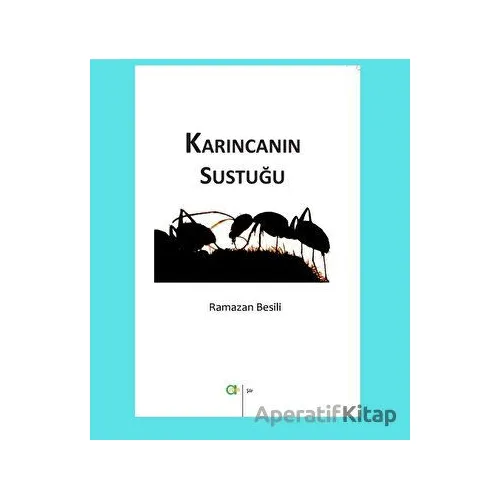Karıncanın Sustuğu - Ramazan Besili - Aram Yayınları