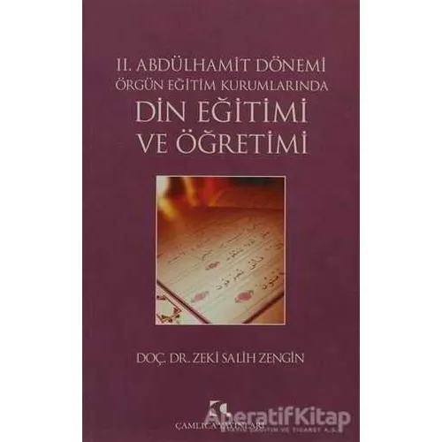 2. Abdülhamit Dönemi Örgün Eğitim Kurumlarında Din Eğitimi ve Öğretimi