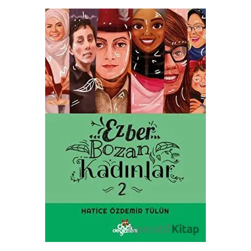 Ezber Bozan Kadınlar 2 - Hatice Özdemir Tülün - Düş Değirmeni