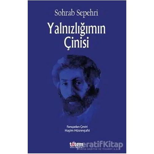 Yalnızlığımın Çinisi - Sohrab Sepehri - Totem Yayıncılık