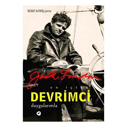 En İçten Devrimci Duygularımla - Jack London - Kafe Kültür Yayıncılık
