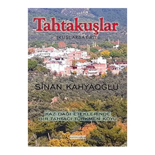 Tahtakuşlar - Sinan Kahyaoğlu - Kafe Kültür Yayıncılık
