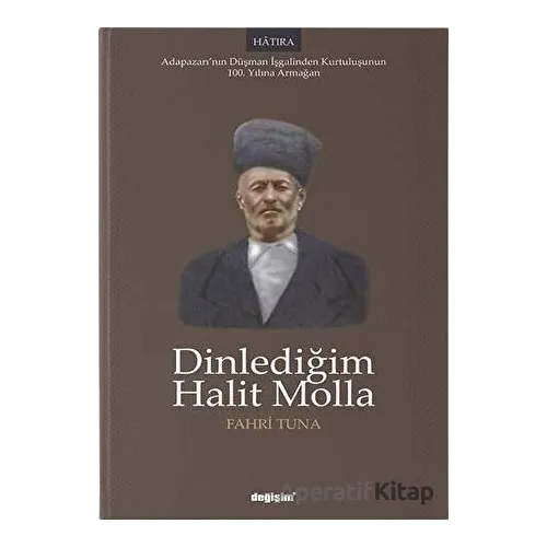Dinlediğim Halit Molla - Fahri Tuna - Değişim Yayınları