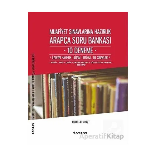 Muafiyet Sınavlarına Hazırlık Arapça Soru Bankası 10 Deneme - Nurullah Oruç - Cantaş Yayınları