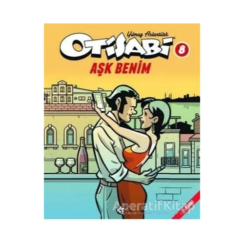 Otisabi 8 - Aşk Benim - Yılmaz Aslantürk - Komikşeyler Yayıncılık