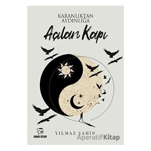 Karanlıktan Aydınlığa Açılan Kapı - Yılmaz Şahin - Onur Kitap