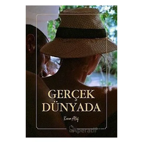Gerçek Dünyada - Kerem Altuğ - Erik Yayınları