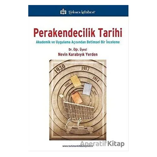 Perakendecilik Tarihi - Nevin Karabıyık Yerden - Türkmen Kitabevi