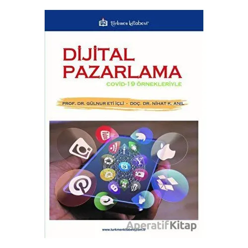Dijital Pazarlama - Nihat K. Anıl - Türkmen Kitabevi