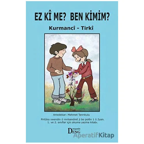 Ez Ki Me? Ben Kimim? - Mehmet Tanrıkulu - Deng Yayınları