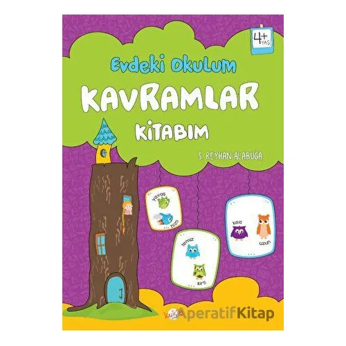 Evdeki Okulum / Kavramlar Kitabım 4+ Yaş - S. Reyhan Alabuğa - Kukla Yayınları