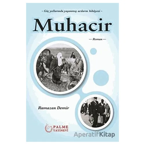 Muhacir - Ramazan Demir - Palme Yayıncılık
