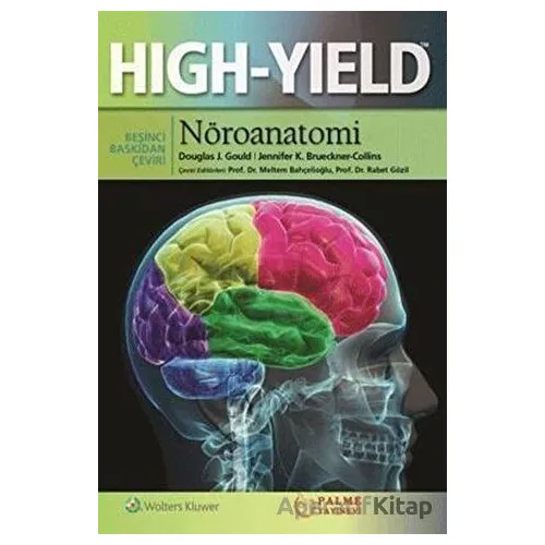 Nöroanatomi Hıgh Yıeld - Jennifer K. Brueckner-Collins - Palme Yayıncılık