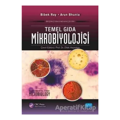 Temel Gıda Mikrobiyolojisi - Arun Bhunia - Nobel Akademik Yayıncılık