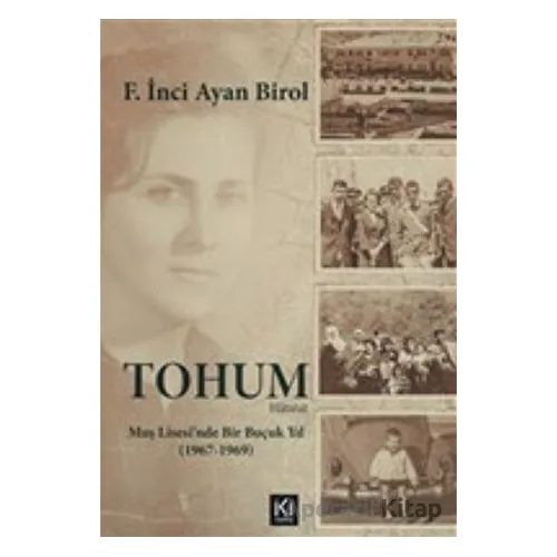 Tohum - F. İnci Ayan Birol - İki Nokta Kitabevi