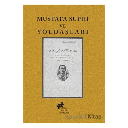Mustafa Suphi ve Yoldaşları - Kolektif - Sosyal Tarih Yayınları