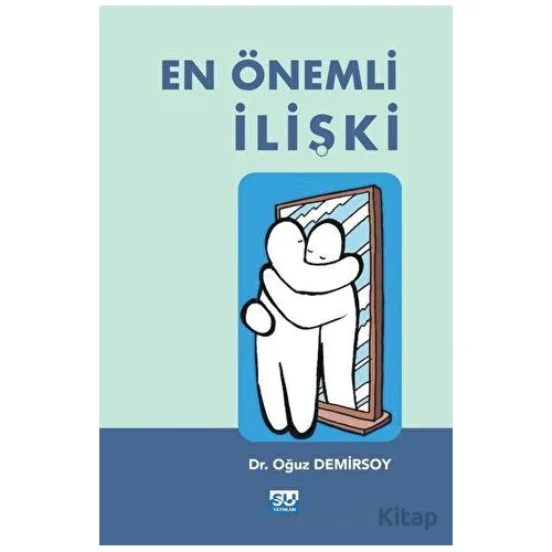 En Önemli İlişki - Oğuz Demirsoy - Su Yayınevi