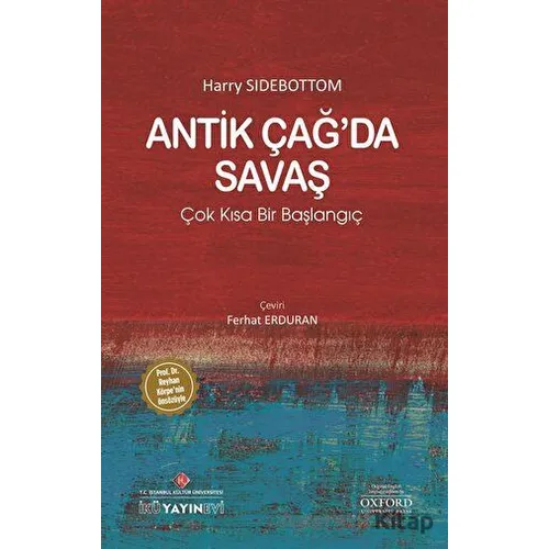 Antik Çağ’da Savaş - Harry Sidebottom - İstanbul Kültür Üniversitesi - İKÜ Yayınevi