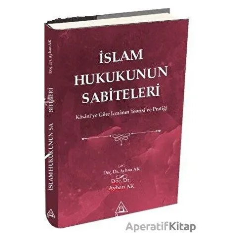 İslam Hukukunun Sabiteleri - Ayhan Ak - Üniversite Yayınları