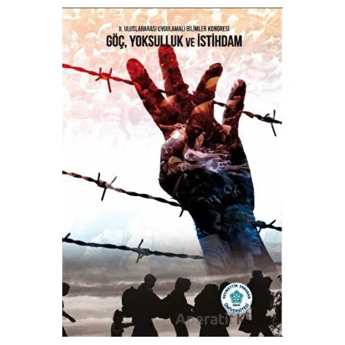 Göç, Yoksulluk ve İstihdam - Abdulkadir Buluş - Necmettin Erbakan Üniversitesi Yayınları