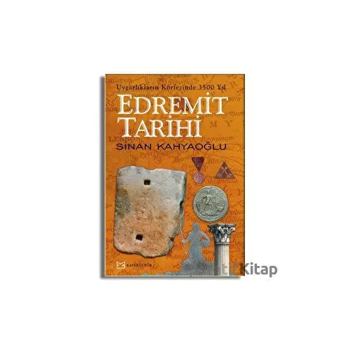 Edremit Tarihi - Sinan Kahyaoğlu - Kafe Kültür Yayıncılık