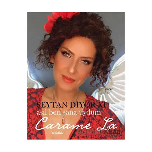 Şeytan Diyor ki Asıl Ben Sana Uydum - Carame La - Kafe Kültür Yayıncılık