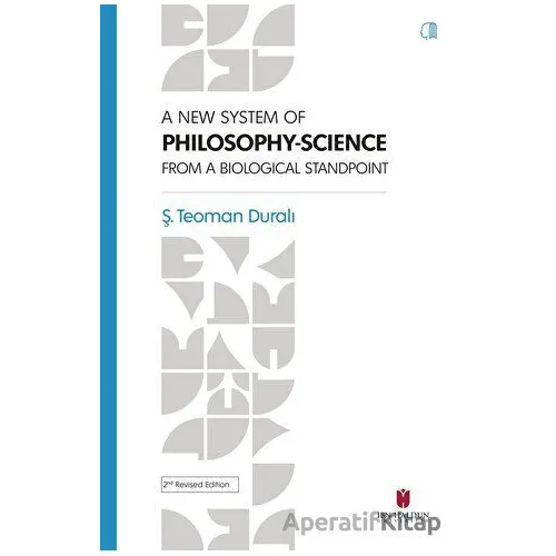 A New System Of Philosophy-Science From The Biological Standpoint