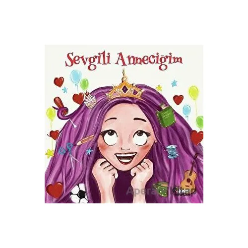 Sevgili Anneciğim - Duygu Duraklı Özlü - Gaga Yayınları