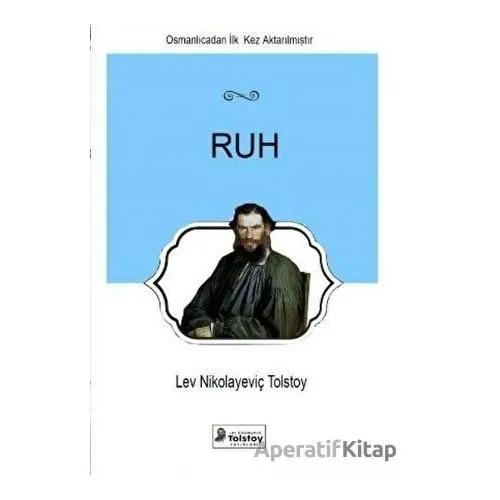 Ruh - Lev Nikolayeviç Tolstoy - Lev Nikolayeviç Tolstoy Yayınları