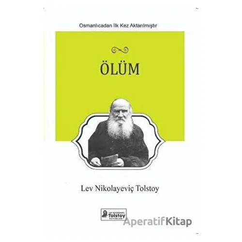 Ölüm - Lev Nikolayeviç Tolstoy - Lev Nikolayeviç Tolstoy Yayınları