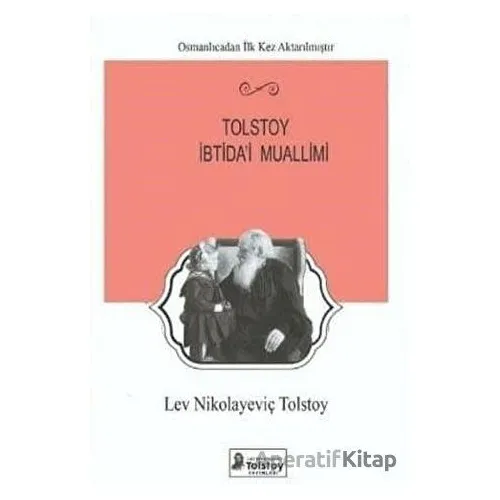Tolstoy İbtidai Muallimi - Lev Nikolayeviç Tolstoy - Lev Nikolayeviç Tolstoy Yayınları