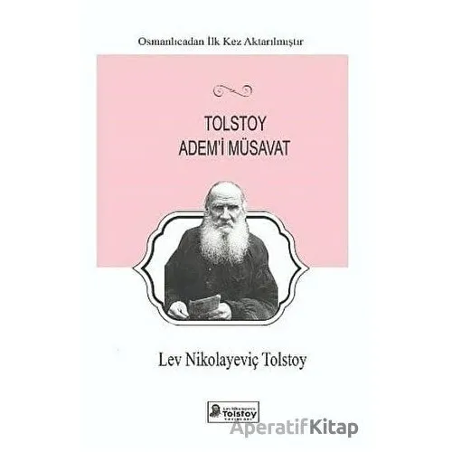 Tolstoy Ademi Müsavat - Lev Nikolayeviç Tolstoy - Lev Nikolayeviç Tolstoy Yayınları