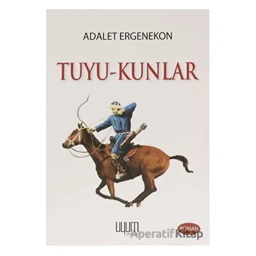 Tuyu-Kunlar - Adalet Ergenekon - Uyum Yayınları