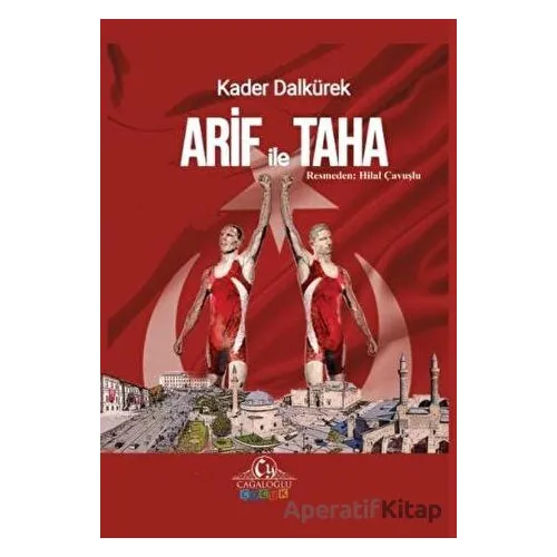 Arif İle Taha - Kader Dalkürek - Cağaloğlu Yayınevi