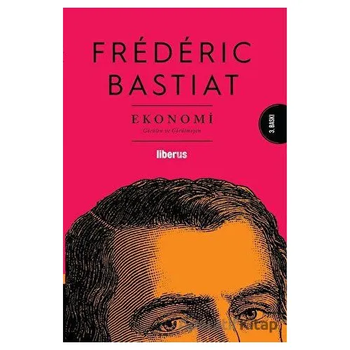 Ekonomi - Frederic Bastiat - Liberus Yayınları