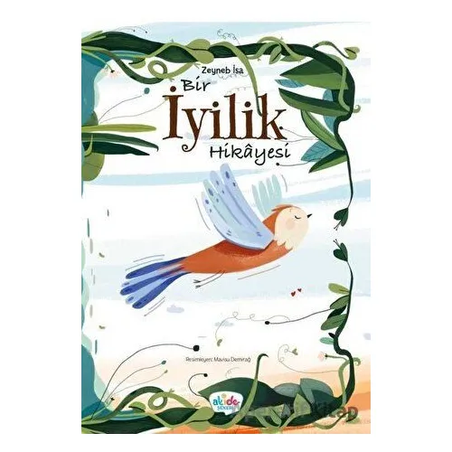 Bir İyilik Hikayesi - Zeynep İsa - Akide Şekeri