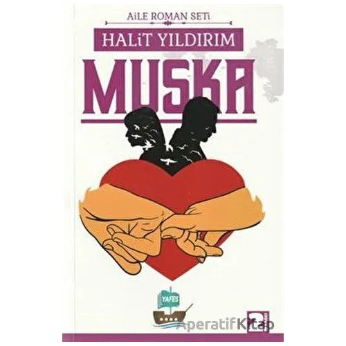 Muska - Halit Yıldırım - Yafes Yayınları