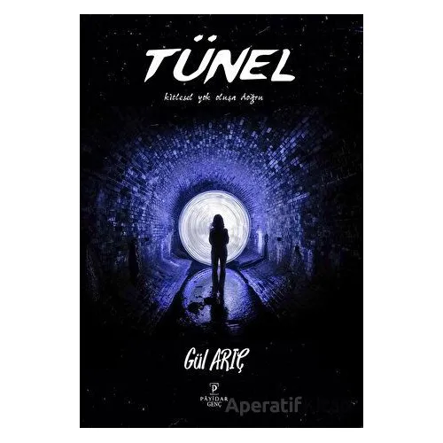 Tünel - Gül Arıç - Payidar Genç