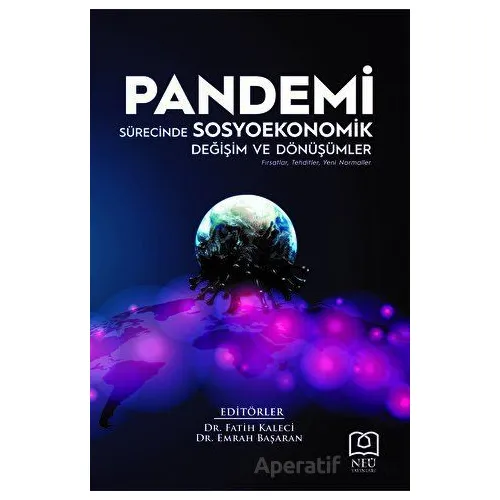 Pandemi Sürecinde Sosyoekonomik Değişim ve Dönüşümler