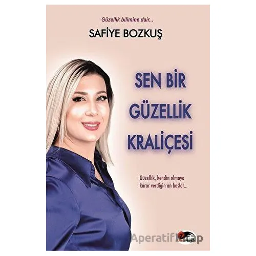 Sen Bir Güzellik Kraliçesi - Safiye Bozkuş - Kırmızı ve Siyah Yayınevi
