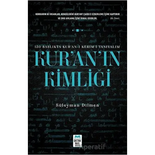 Kuranın Kimliği - Süleyman Dilmen - Ortak Akıl Yayınları