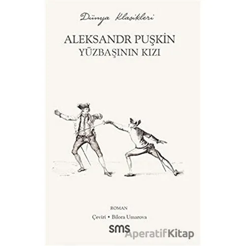 Yüzbaşının Kızı - Aleksandr Puşkin - Sms Yayınları