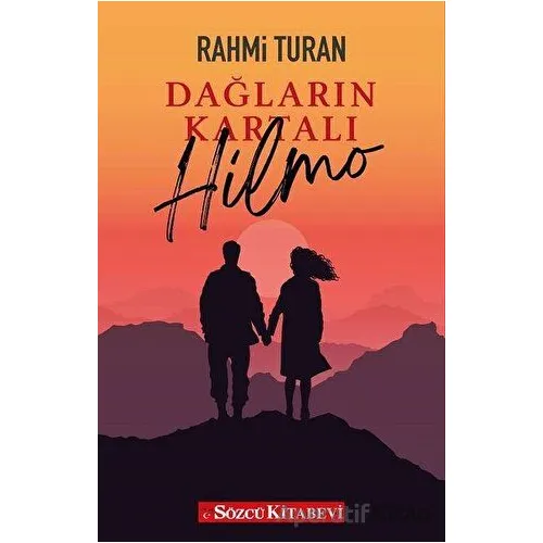 Dağların Kartalı Hilmo - Rahmi Turan - Sözcü Kitabevi