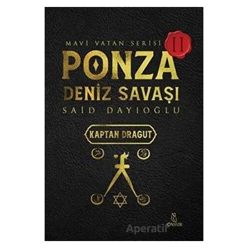 Ponza Deniz Savaşı - Mavi Vatan Serisi 2 - Said Dayıoğlu - Otantik Kitap
